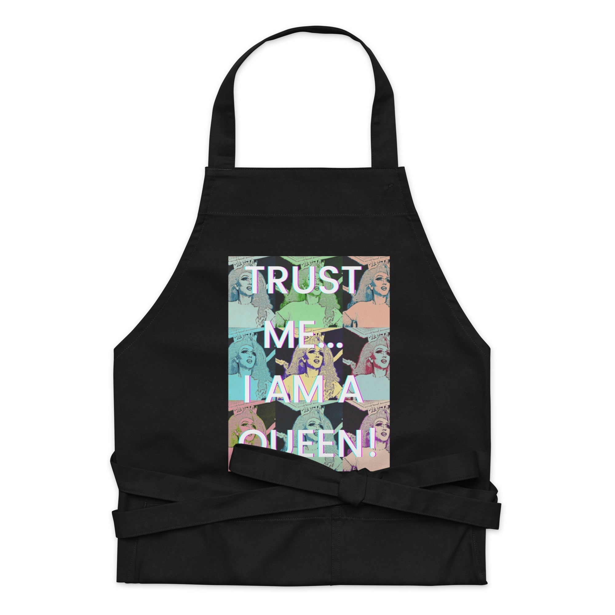Trust Me I'm A Queen Organic Cotton Apron