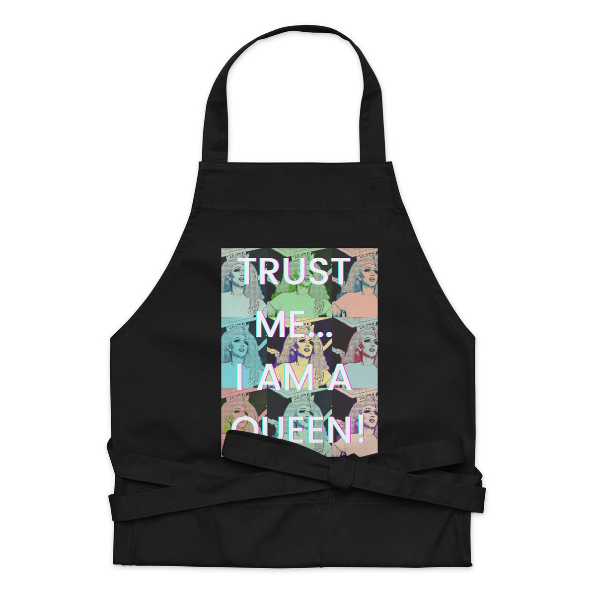Trust Me I'm A Queen Organic Cotton Apron