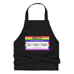 Hello My Pronouns Are Ze / Hir / Hirs Organic Cotton Apron
