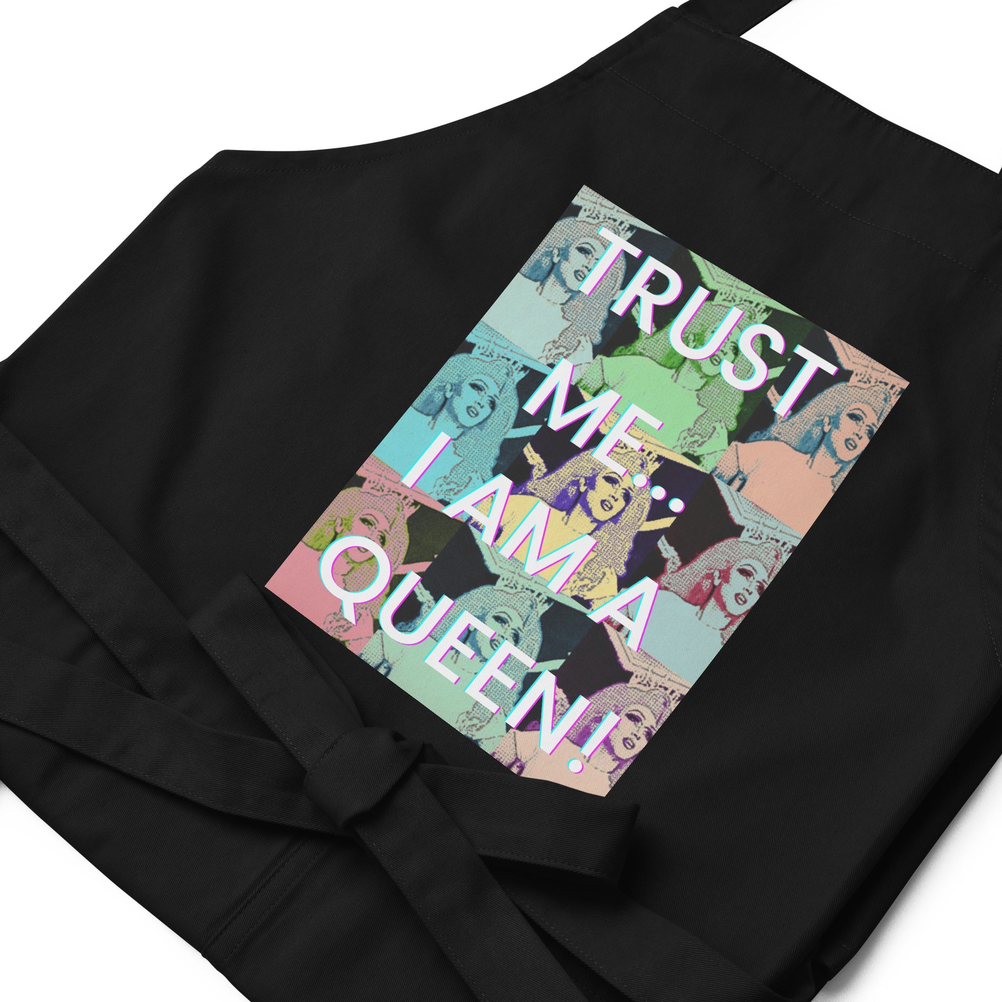 Trust Me I'm A Queen Organic Cotton Apron