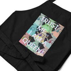 Trust Me I'm A Queen Organic Cotton Apron
