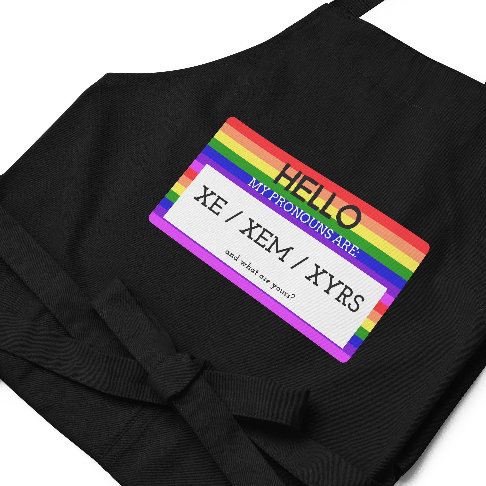 Hello My Pronouns Are Xe / Xem / Xyrs Organic Cotton Apron