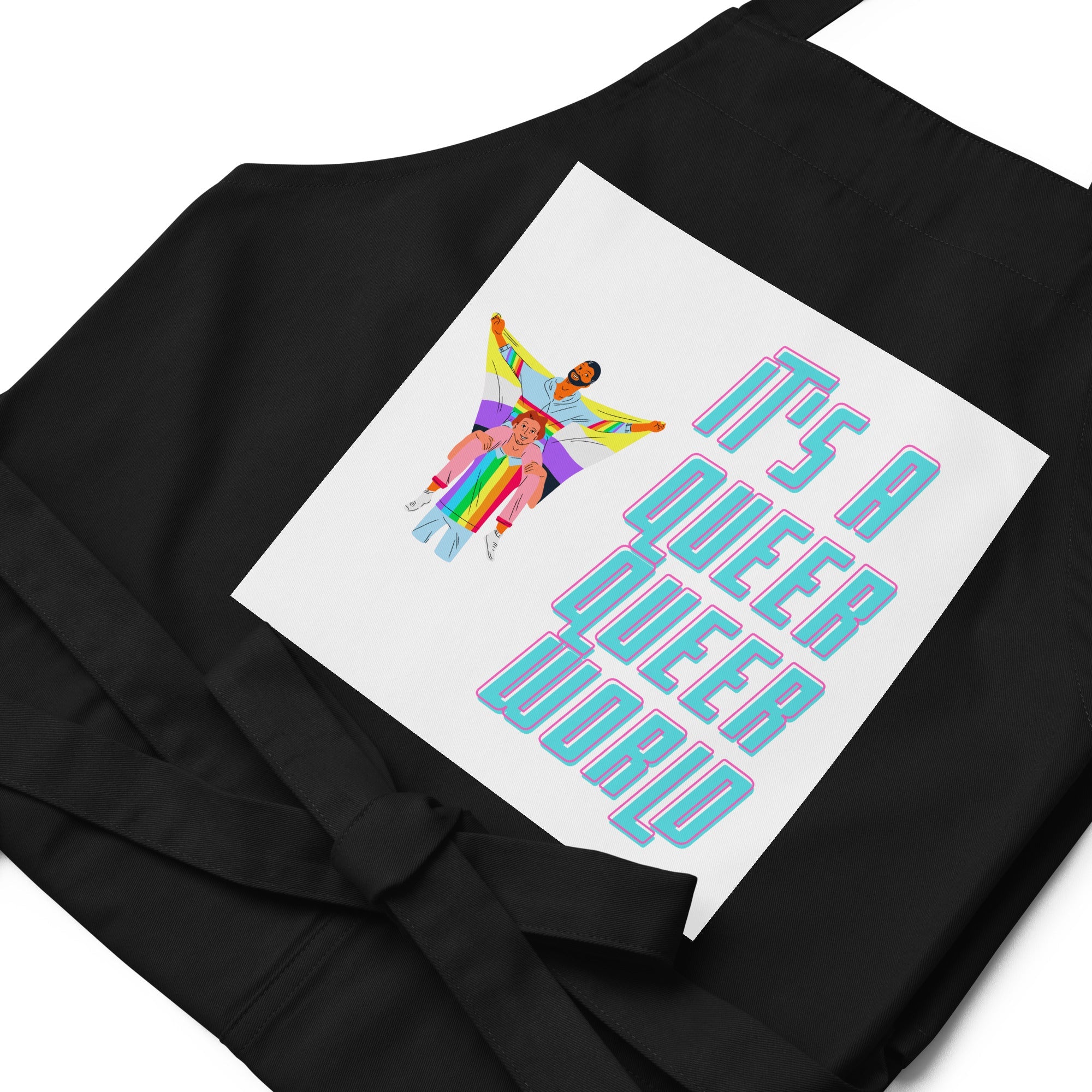 It's A Queer Queer World Organic Cotton Apron