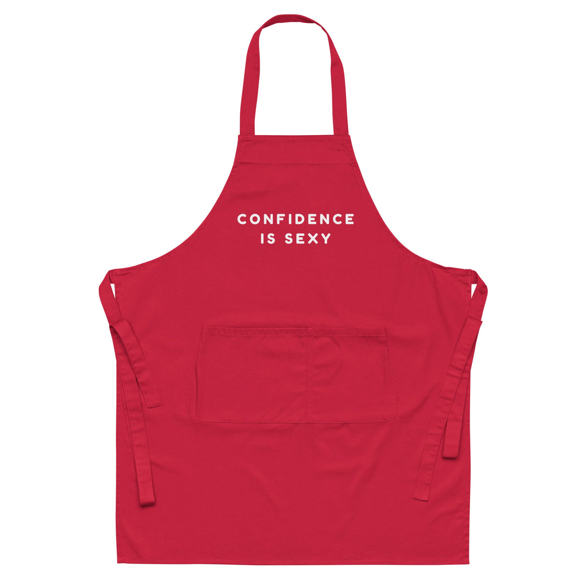 Confidence Is Sexy Organic Cotton Apron