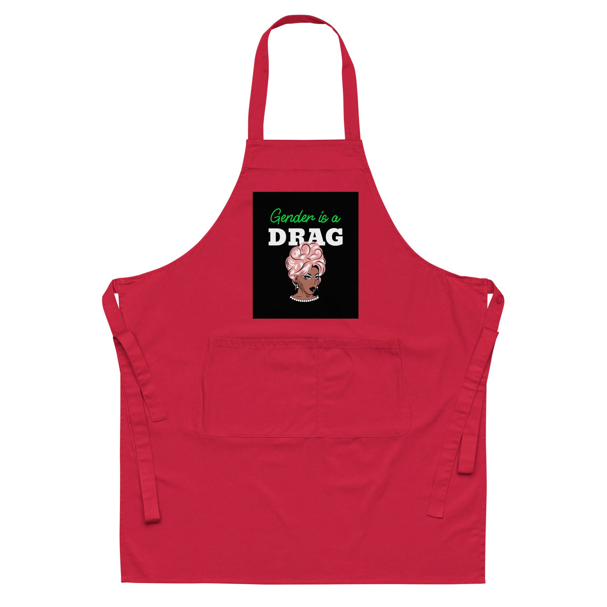 Gender Is A Drag Organic Cotton Apron
