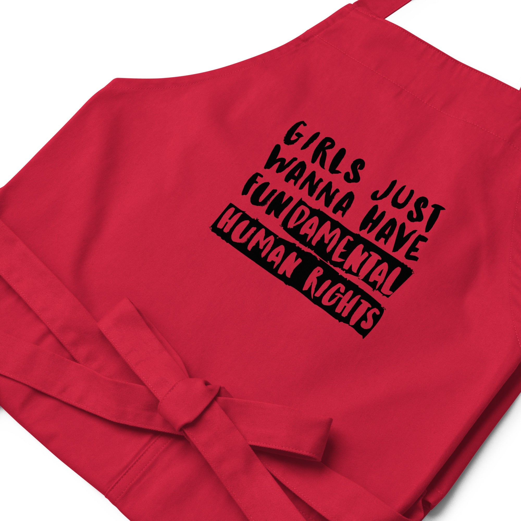 Girls Just Wanna Have Fundamental Human Rights Organic Cotton Apron