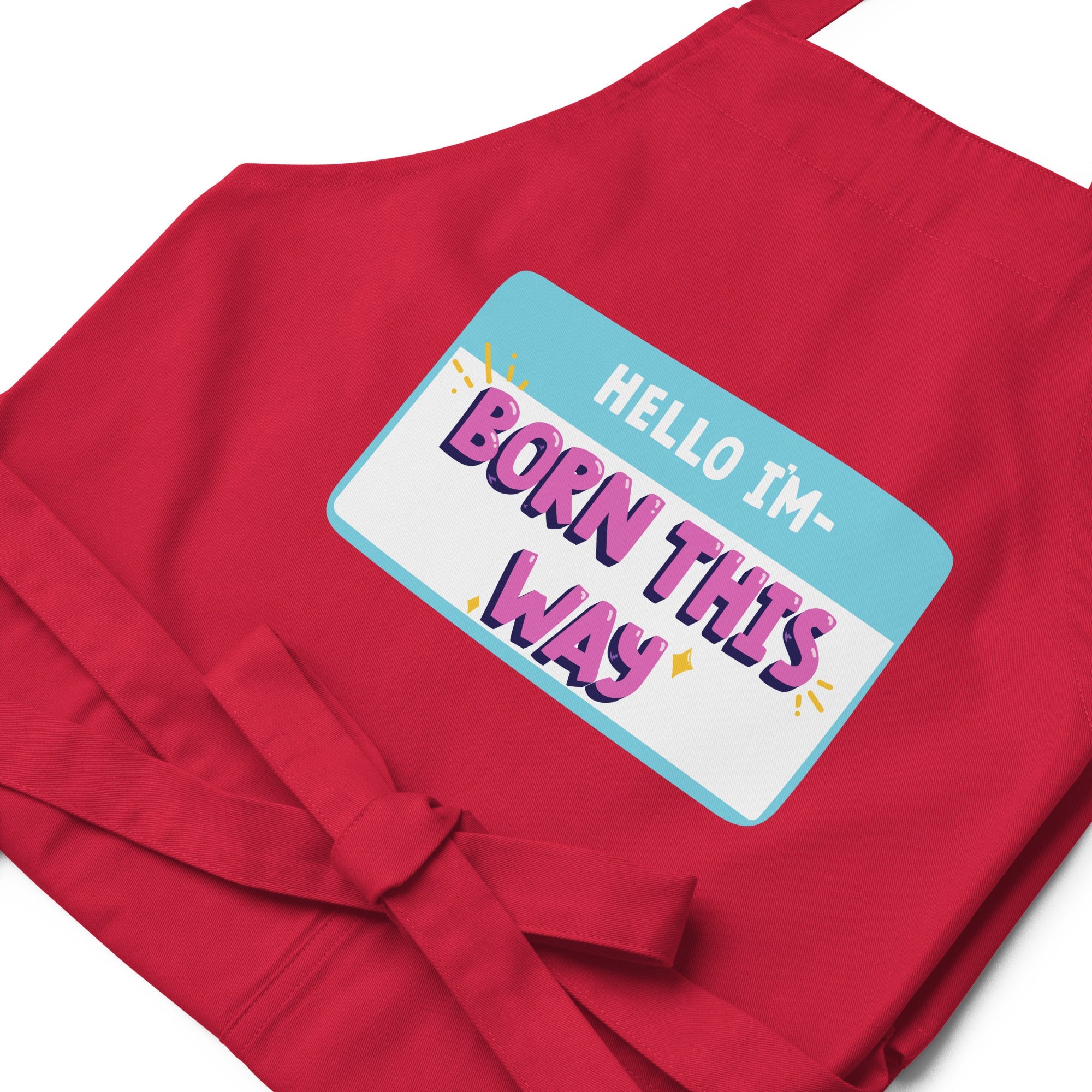 Hello I'm Born This Way Organic Cotton Apron