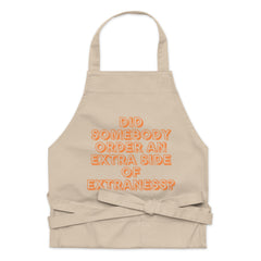 Extra Side Of Extraness Organic Cotton Apron