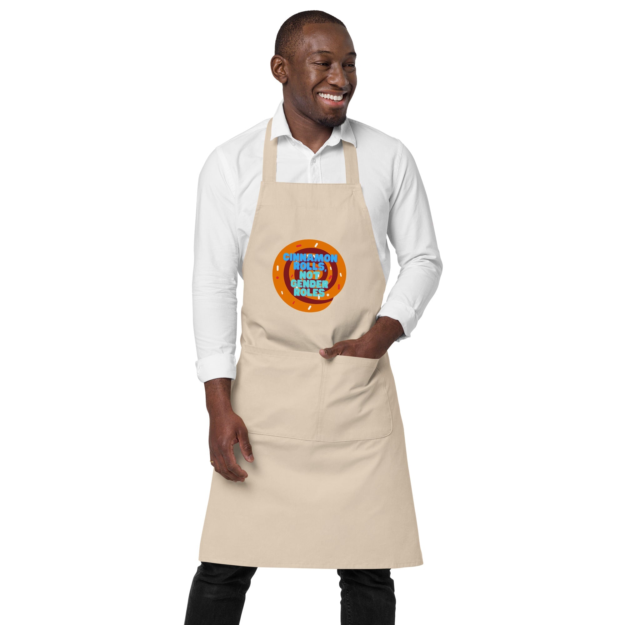 Cinnamon Rolls Not Gender Roles Organic Cotton Apron