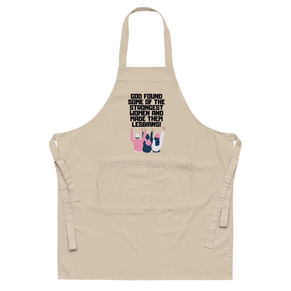 God Found The Strongest Women Organic Cotton Apron