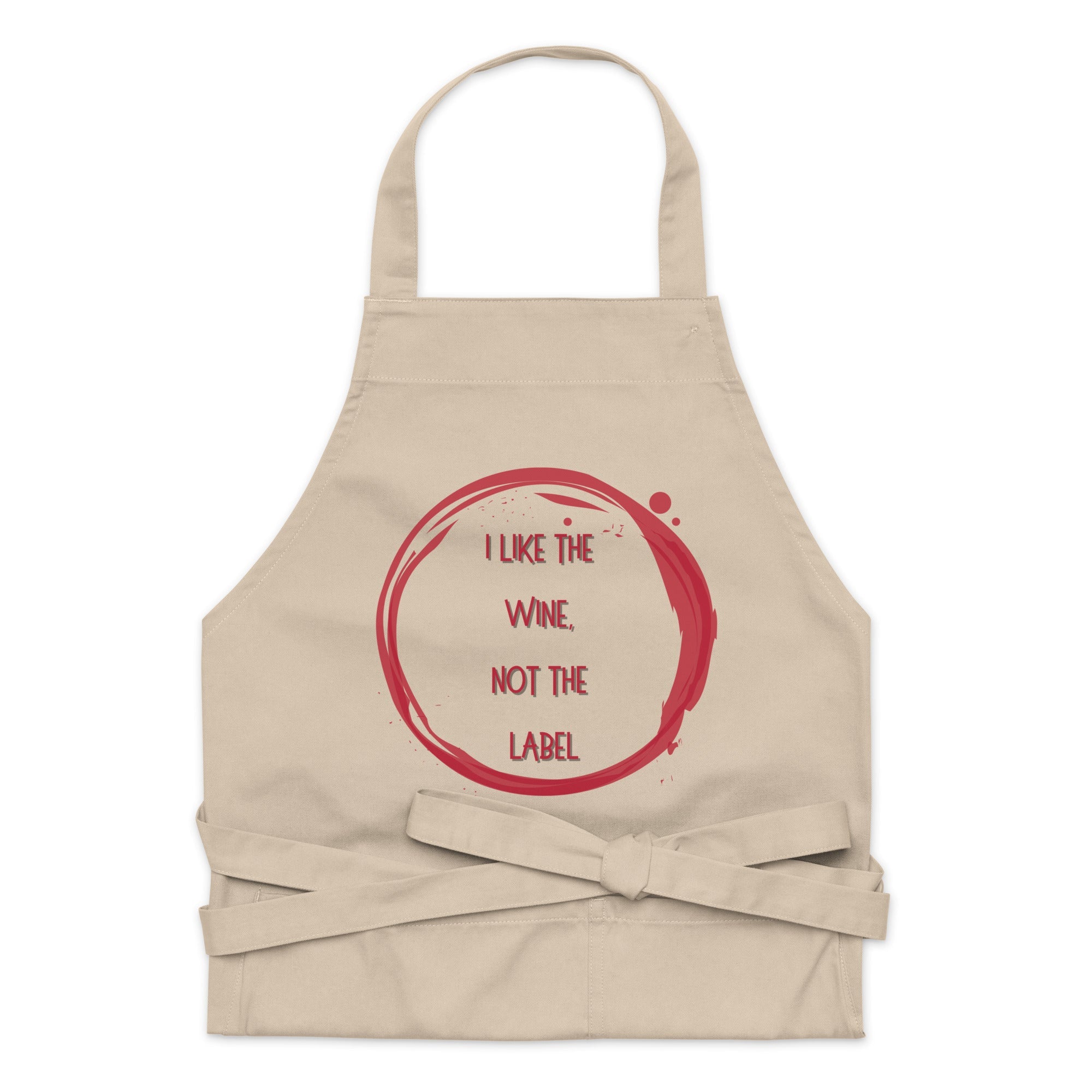 I Like The Wine Not The Label Pansexual Organic Cotton Apron