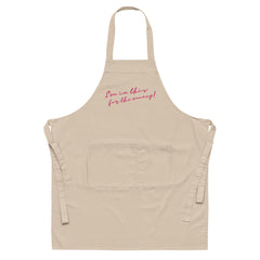 I'm In This For The Money Organic Cotton Apron