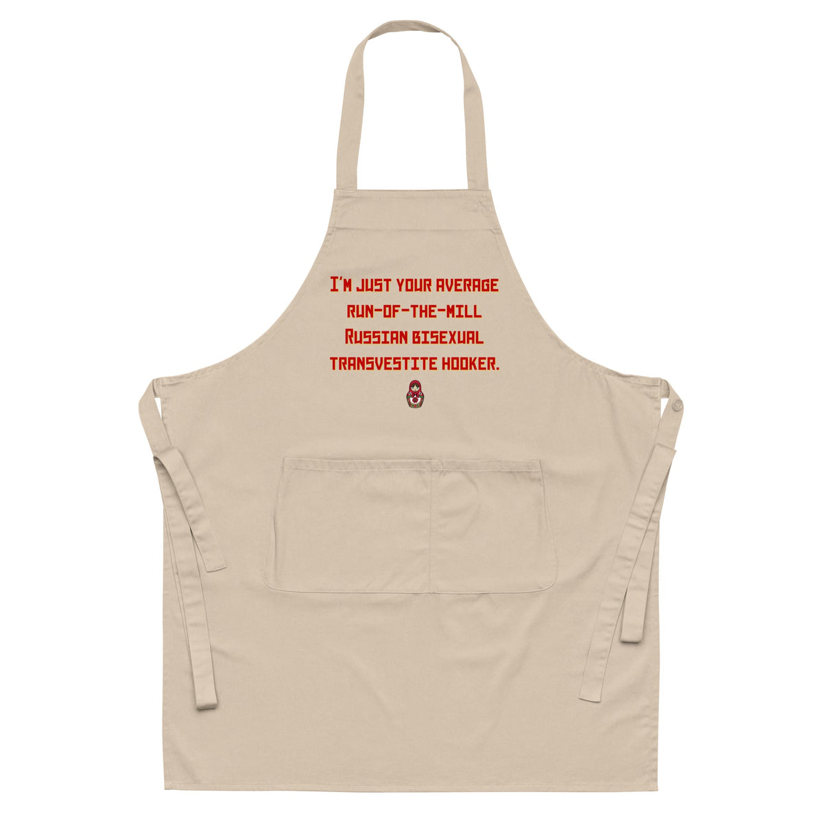 Russian Bisexual Transvestite Hooker Organic Cotton Apron