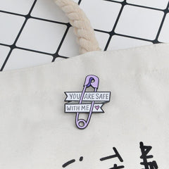 You Are Safe With Me Safety Enamel Pin