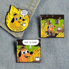 This Is Fine Enamel Pin