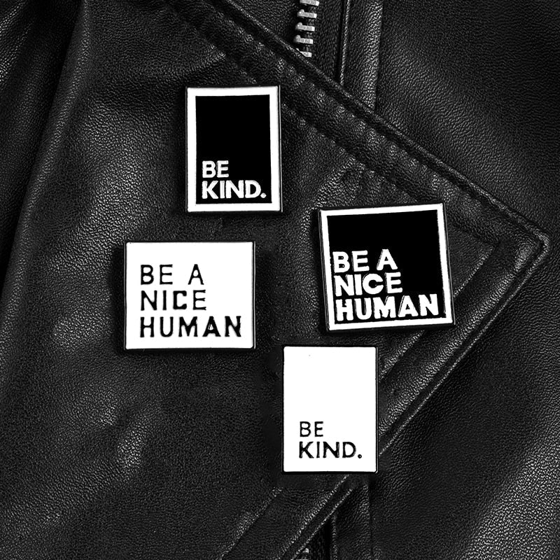 Be A Nice Human Enamel Pin