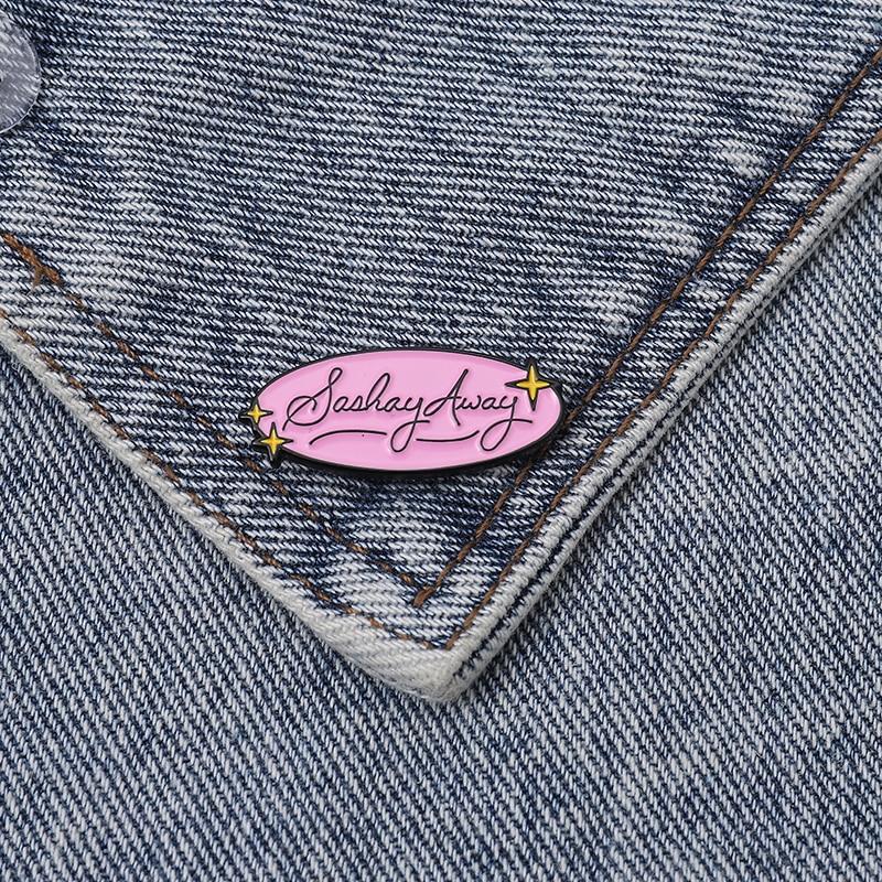 Sashay Away Enamel Pin