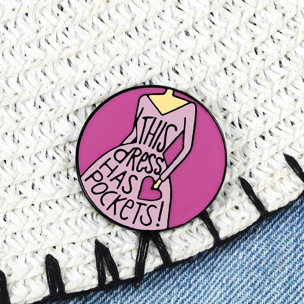 This Dress Has Pockets Enamel Pin