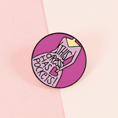 This Dress Has Pockets Enamel Pin