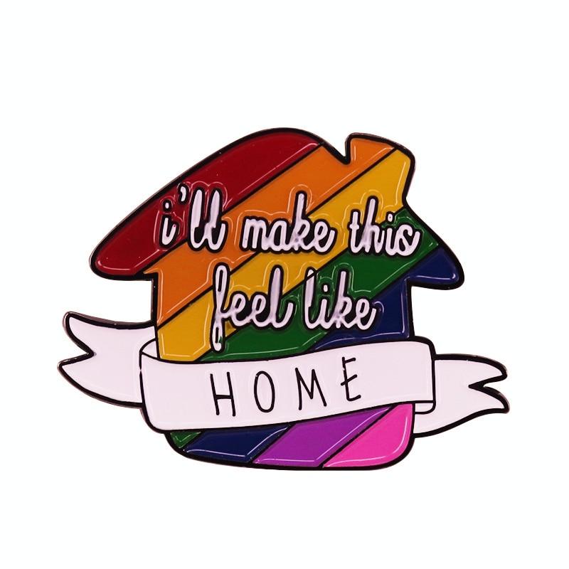 I'll Make This Feel Like Home Enamel Pin