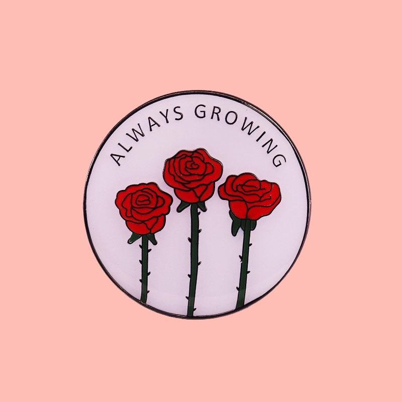 Always Growing Enamel Pin