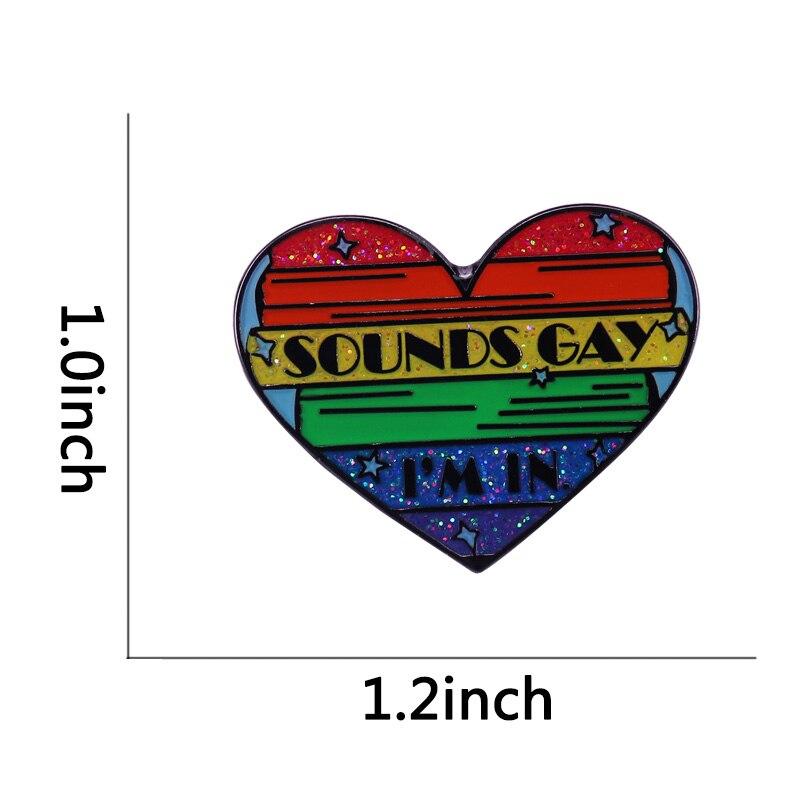 Sounds Gay I'm In Enamel Pin