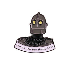 You Are Who You Choose To Be Enamel Pin