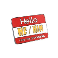 Hello He/Him Are My Pronouns Enamel Pin