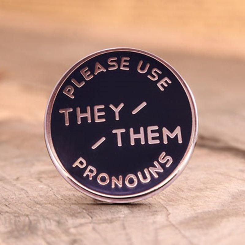 Please Use They / Them Pronouns Enamel Pin