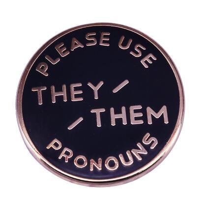 Please Use They / Them Pronouns Enamel Pin