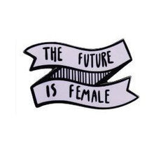 The Future Is Female Enamel Pin