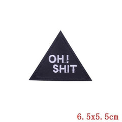 Oh Shit Iron On Embroidered Patch
