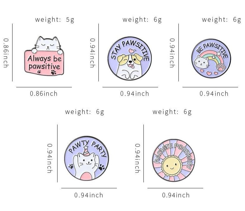Be Pawsitive Enamel Pins