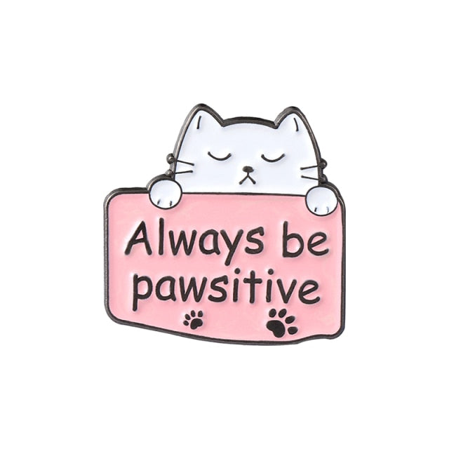 Be Pawsitive Enamel Pins