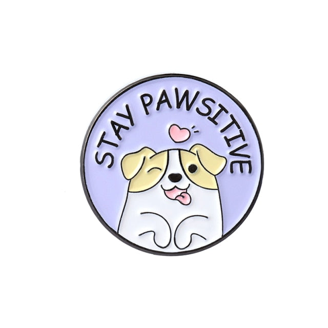 Be Pawsitive Enamel Pins