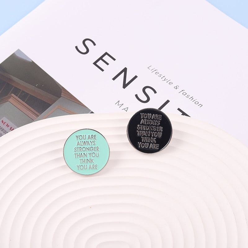 You Are Always Stronger Than You Think You Are Enamel Pins