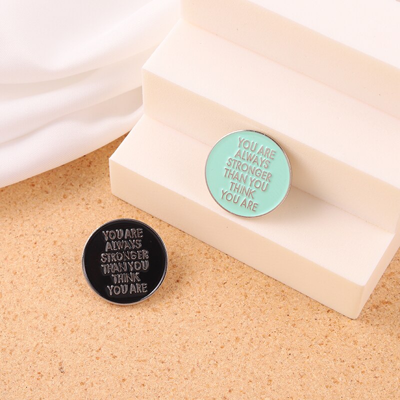 You Are Always Stronger Than You Think You Are Enamel Pins