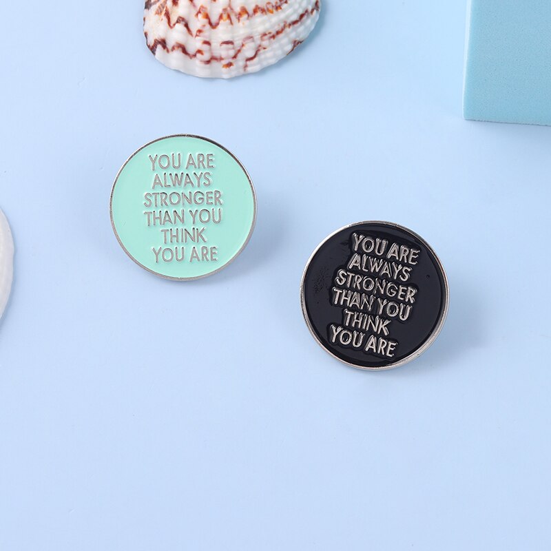You Are Always Stronger Than You Think You Are Enamel Pins