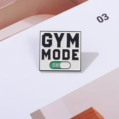 Gym Mode On Enamel Pin