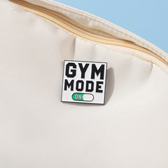 Gym Mode On Enamel Pin