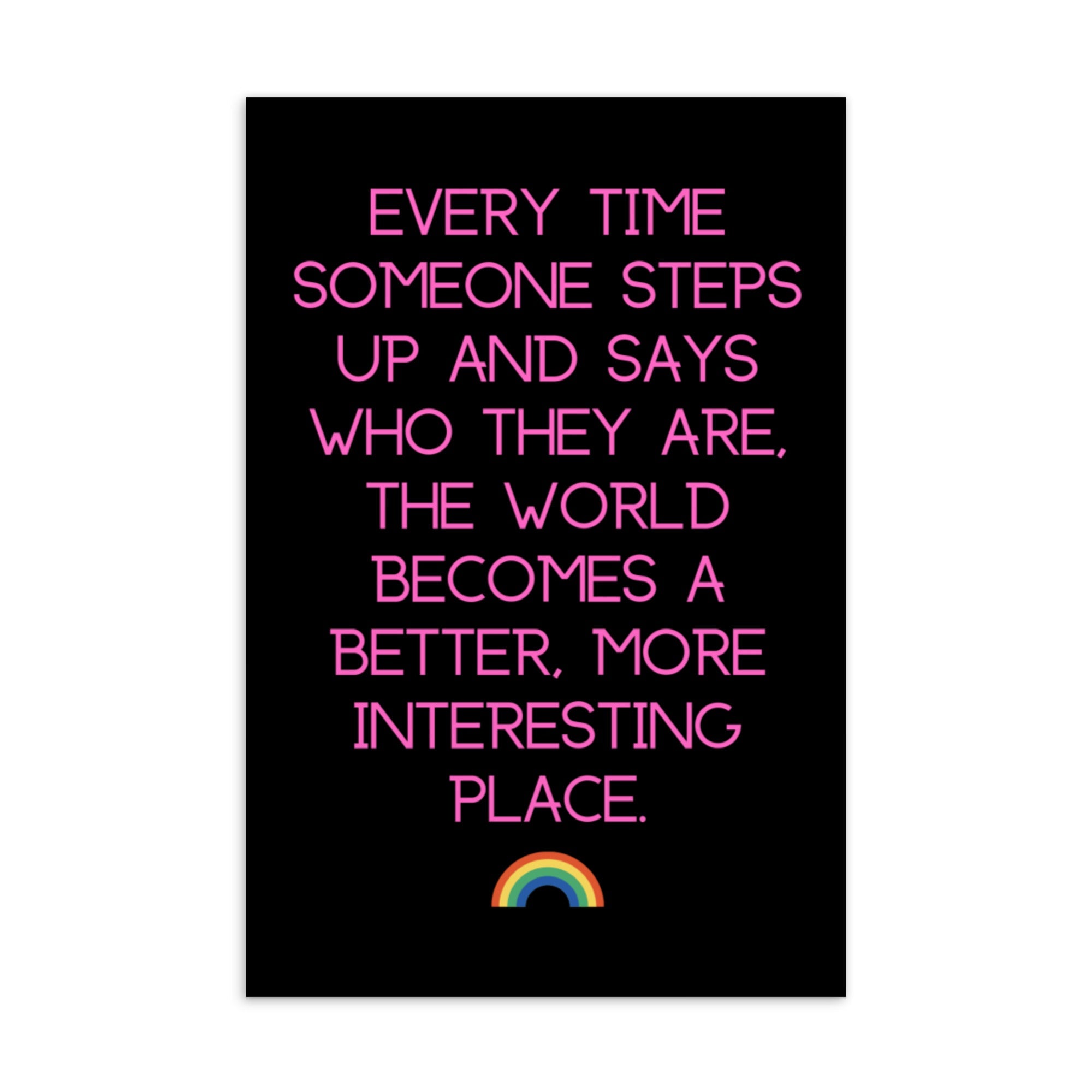 Every Time Someone Steps Up Postcard