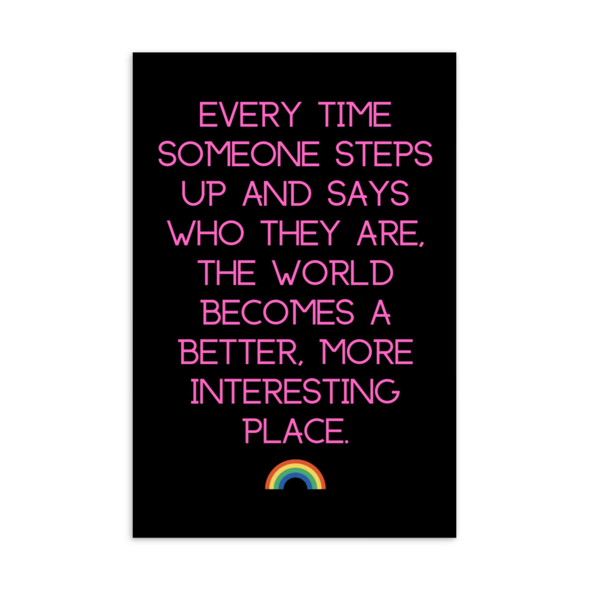 Every Time Someone Steps Up Postcard