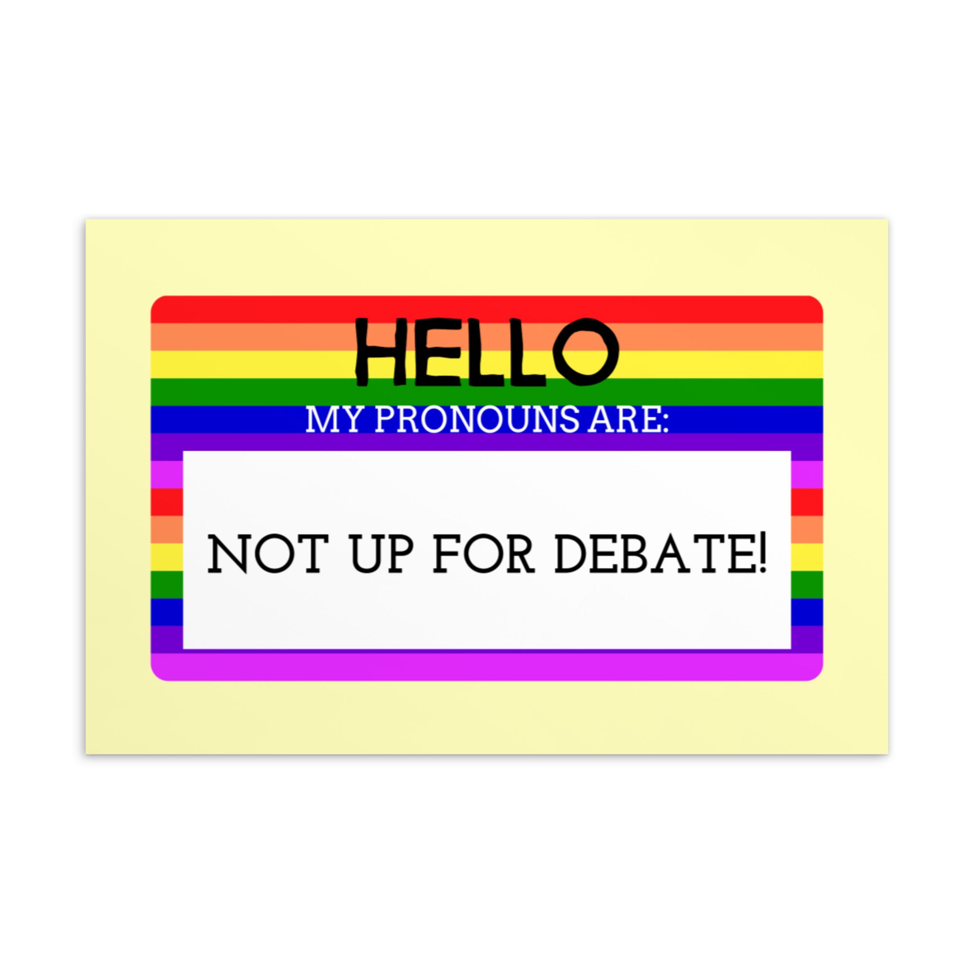 Hello My Pronouns Are Not Up For Debate Postcard