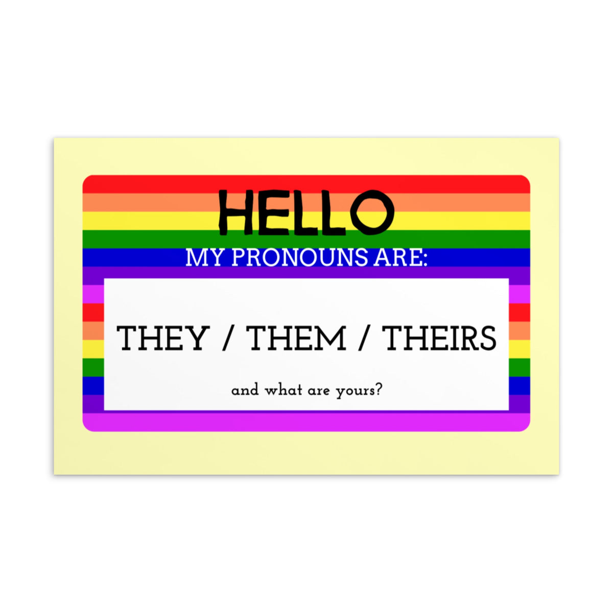 Hello My Pronouns Are They / Them / Theirs Postcard