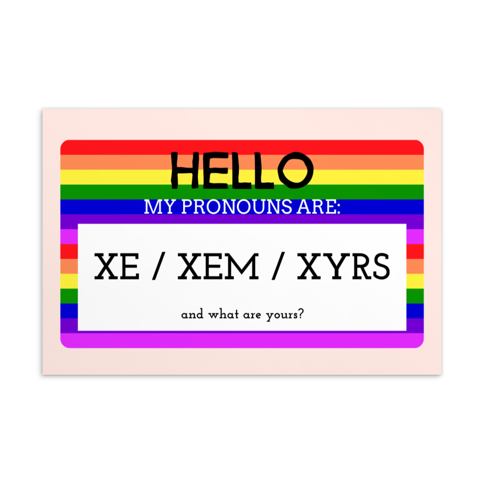 Hello My Pronouns Are Xe / Xem / Xyrs Postcard