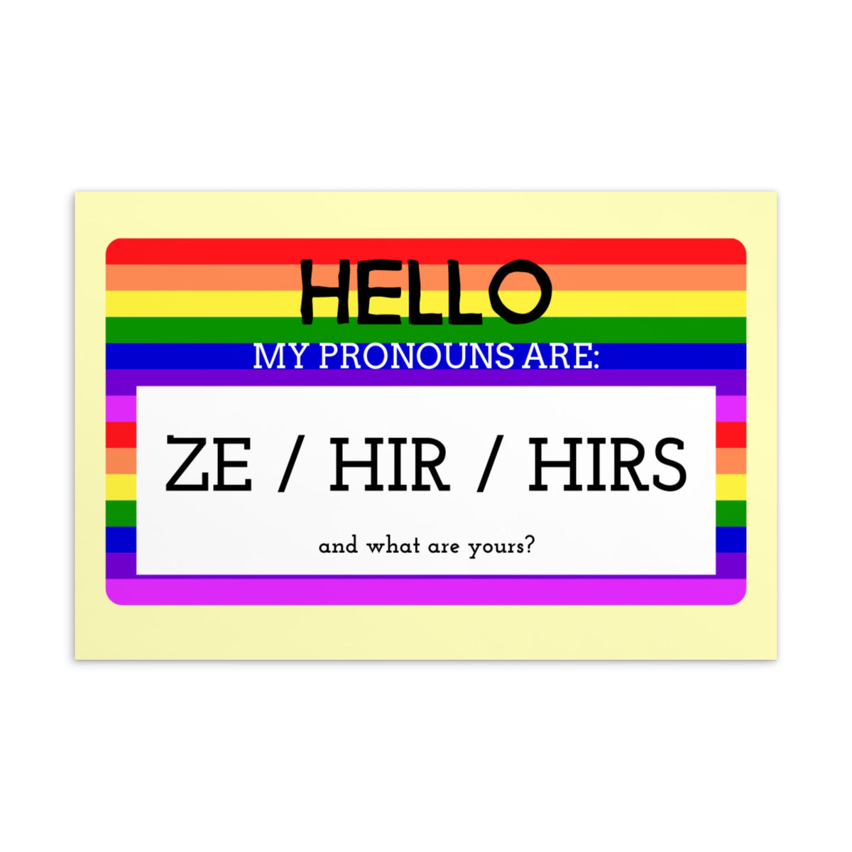 Hello My Pronouns Are Ze / Hir / Hirs Postcard