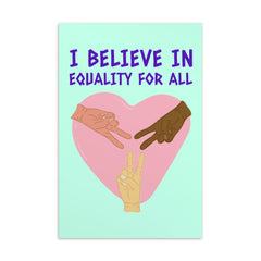 I Believe In Equality For All Postcard