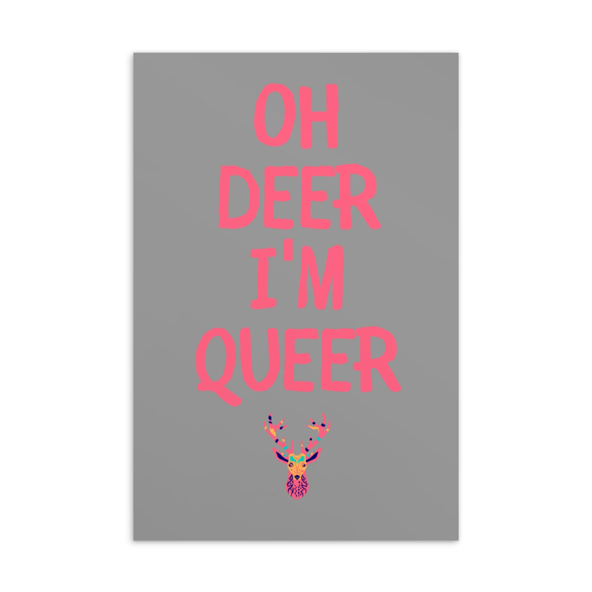 Oh Deer I'm Queer Postcard