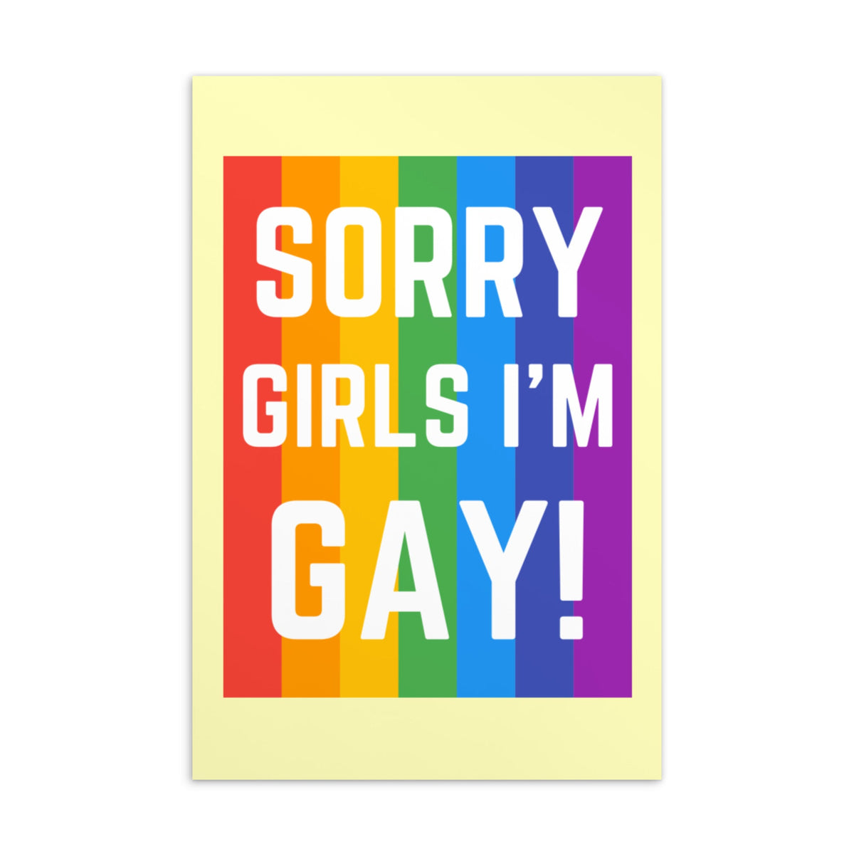 Sorry Girls I'm Gay! Postcard