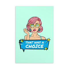 That Was A Choice Postcard
